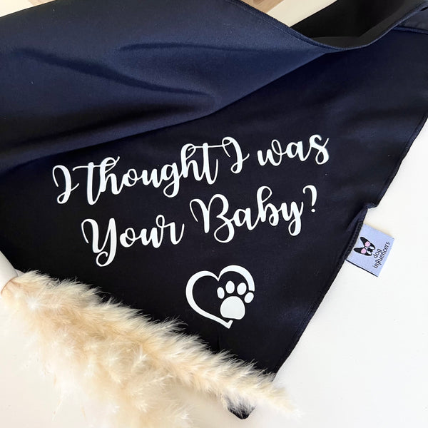 Pregnancy Announcement Dog Bandana - I thought I was your baby? - Funny Baby Reveal with Dog - Black Pet bandana
