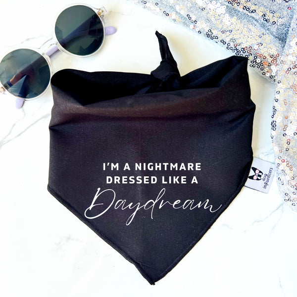 Taylor Swift Dog Bandana - "I'm a nightmare dressed like a daydream" - Inspired by the song Blank Space - Gift for a Dog mum Tay tay Fan