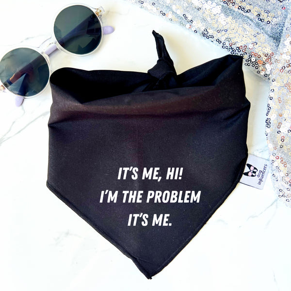 Taylor Swift Dog Bandana - "It's me the problem, it's me" - Inpired by the song Anti-Hero