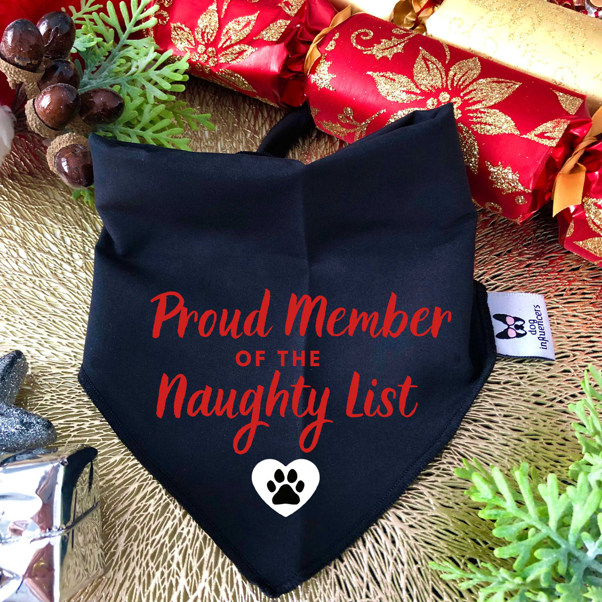 Christmas Dog Bandana - Proud Member of the Naughty List - All Sizes