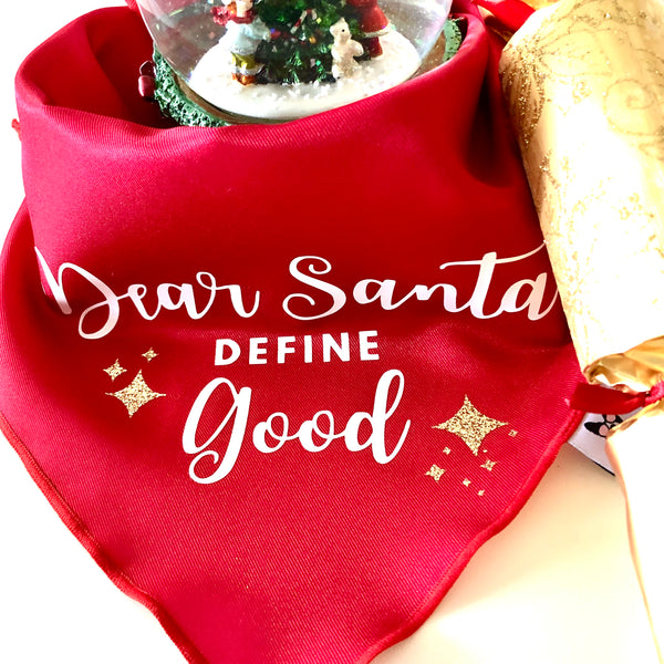 Christmas Dog Bandana - Dear Santa Define Good - Red & White Bandana - All Sizes