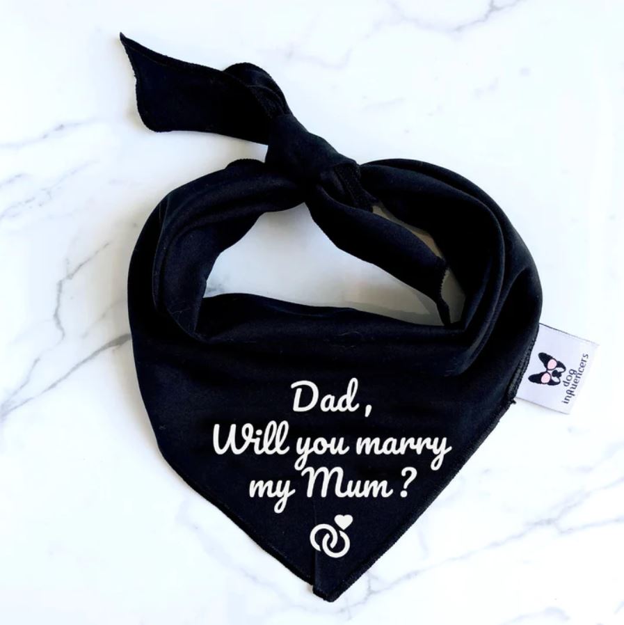 Proposal Dog Bandana - Dad Will You Marry My Mum