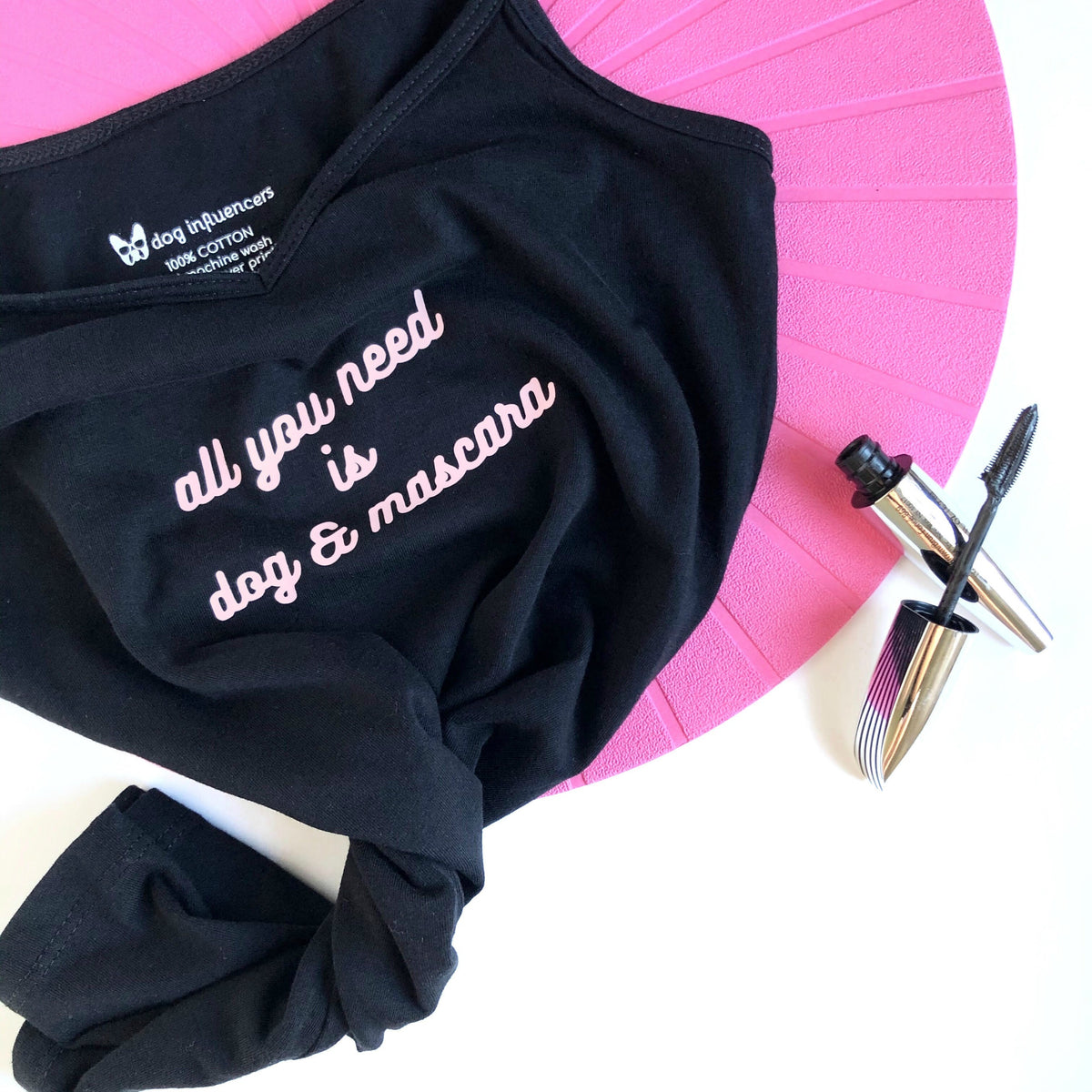 "All you need is Dog & Mascara" Black Cami - Dog Influencers